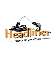 HEADLINER CHOICE OF CHAMPIONS