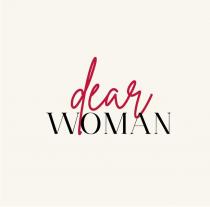 DEAR WOMAN