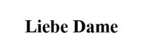 LIEBE DAME