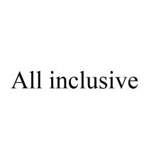 ALL INCLUSIVE