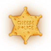 CHEESE POLICE