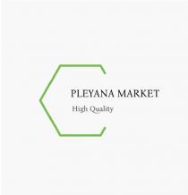 PLEYANA MARKET HIGH QUALITY