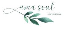 AMA SOUL FOR YOUR HOME