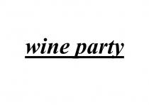 WINE PARTY