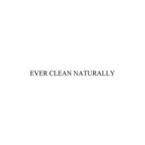 EVER CLEAN NATURALLY