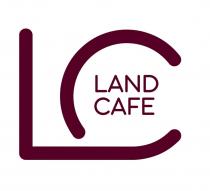 LС LAND CAFE