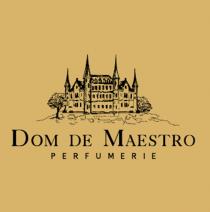 DOM DE MAESTRO PERFUMERIE