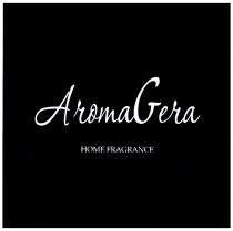 AROMAGERA HOME FRAGRANCE