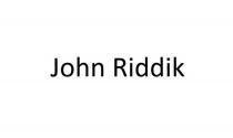 JOHN RIDDIK