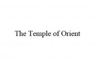 THE TEMPLE OF ORIENT