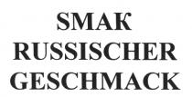 SMAK RUSSISCHER GESCHMACK