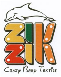 ZIK ZIK CRAZY BABY TEXTILE ZIK ZIKZIKZIKZIK