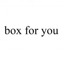 box for you