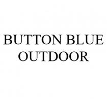 BUTTON BLUE OUTDOOR