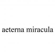 aeterna miracula