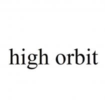 HIGH ORBIT