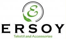 ERSOY TEKSTIL AND ACCESSORIES