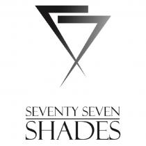 SEVENTY SEVEN SHADES