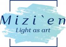 MIZIEN LIGHT AS ART