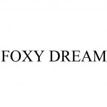 FOXY DREAM