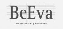 BEEVA BE YOURSELF ESTD 2023