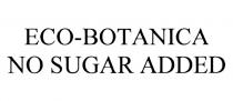 ECO-BOTANICA NO SUGAR ADDED