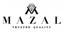 MAZAL TRUSTED QUALITY