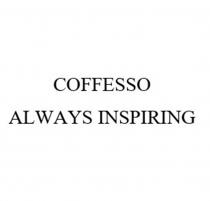 COFFESSO ALWAYS INSPIRING