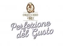 ORECCHIO ORO PERFEZIONE DEL GUSTO