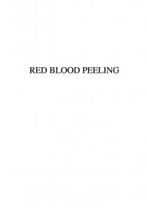 RED BLOOD PEELING
