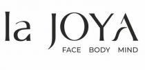LA JOYA FACE BODY MIND