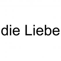 DIE LIEBE