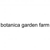 BOTANICA GARDEN FARM