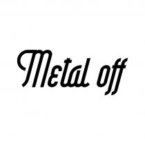 METAL OFF