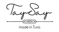 TAYSAY MADE IN TUVA