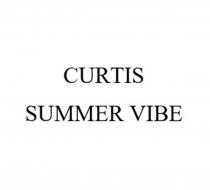 CURTIS SUMMER VIBE