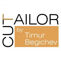 TAILOR CUT by Timur Begichev