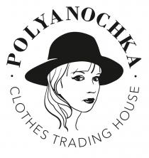 POLYANOCHKA CLOTHES TRADING HOUSE