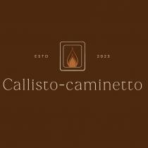 estd 2023 Callisto-caminetto