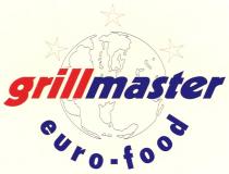 grillmaster euro-food