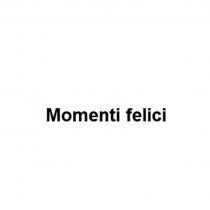 Momenti felici