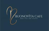 BUONOVITA CAFE AND YOU ARE HAPPY