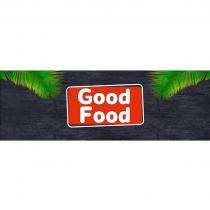 GOOD FOOD