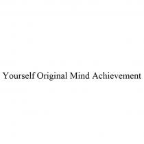 YOURSELF ORIGINAL MIND ACHIEVEMENT