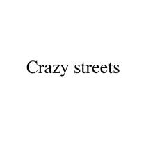 CRAZY STREETS