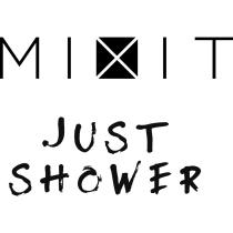 MIXIT JUST SHOWER