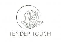 TENDER TOUCH