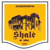 SEVERODONETSK SHALE DE BIERE 2006