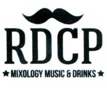 RDCP MIXOLOGY MUSIC & DRINKS