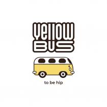 YELLOW BUS to be hip